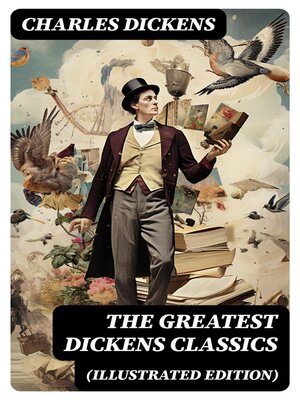 cover image of THE GREATEST DICKENS CLASSICS (Illustrated Edition)